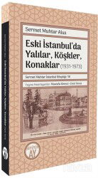 Eski İstanbul'da Yalılar, Köşkler, Konaklar (1931-1973) - Büyüyenay Yayıncılık