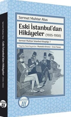 Eski İstanbul'dan Hikayeler (1935-1950) - 1