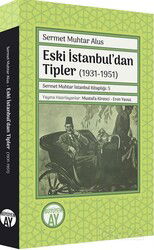 Eski İstanbul'dan Tipler (1931-1951) - Büyüyenay Yayıncılık