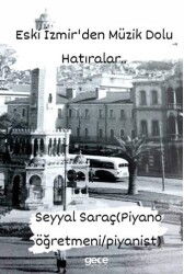 Eski İzmirden Müzik Dolu Hatıralar - Gece Kitaplığı