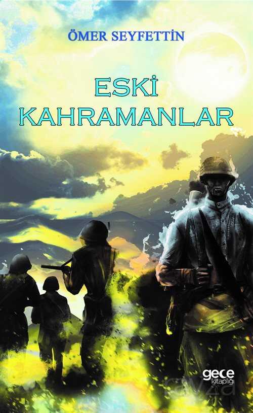 Eski Kahramanlar - 1