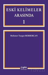 Eski Kelimeler Arasında 1 - Der Yayınları