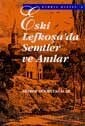 Eski Lefkoşa'da Semtler Ve Anılar - Yeni Zamanlar Sahaf