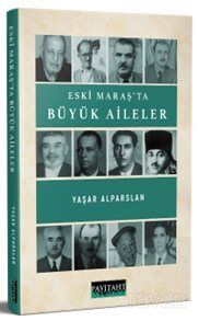 Eski Maraş'ta Büyük Aileler - 1