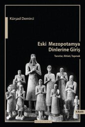 Eski Mezopotamya Dinlerine Giriş - Ayışığı Kitapları