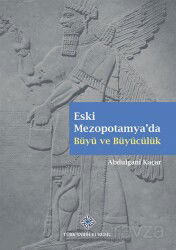 Eski Mezopotamya'da Büyü ve Büyücülük - Türk Tarih Kurumu