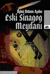 Eski Sinagog Meydanı - İletişim Yayınları