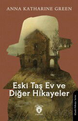 Eski Taş Ev ve Diğer Hikayeler - Dorlion Yayınevi