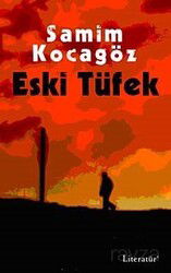 Eski Tüfek - Literatür Yayınları