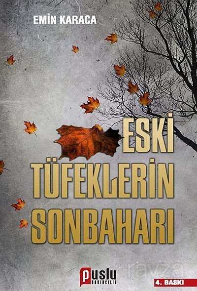 Eski Tüfeklerin Sonbaharı - Puslu Yayıncılık