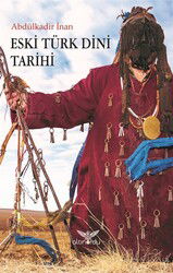 Eski Türk Dini Tarihi - Altınordu Yayınları