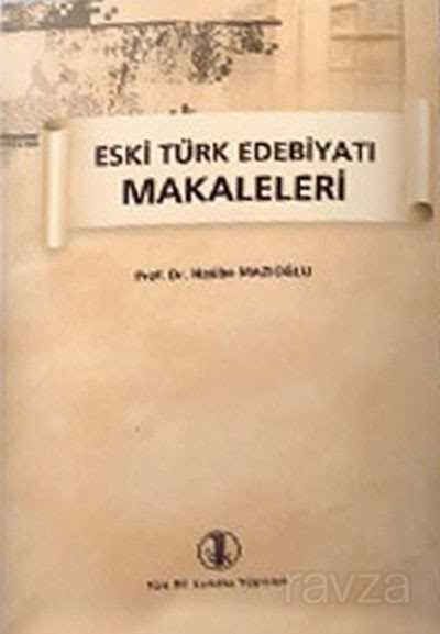 Eski Türk Edebiyatı Makaleleri - 1