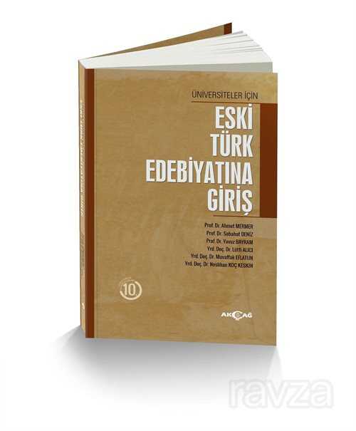 Eski Türk Edebiyatına Giriş / Üniversiteler İçin - Akçağ Yayınları