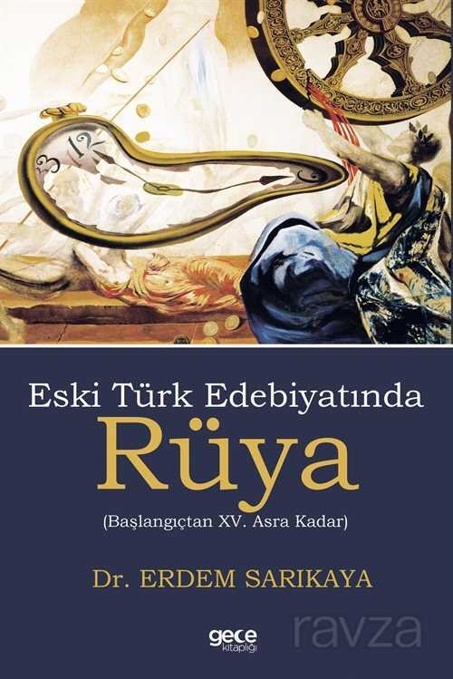 Eski Türk Edebiyatında Rüya - 1