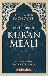 Eski Türkçe Kur'an Meali - Bilgeoğuz Yayınları