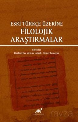 Eski Türkçe Üzerinde Filolojik Araştırmalar - 1