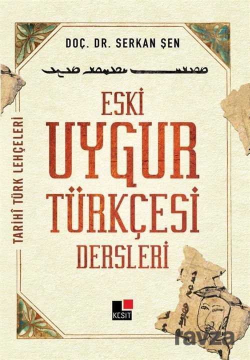 Eski Uygur Türkçesi Dersleri - 1