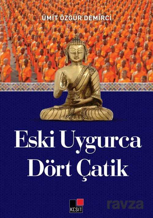 Eski Uygurca Dört Çatik - 1