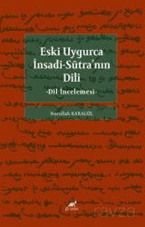 Eski Uygurca İnsadi-Sutra'nın Dili - Paradigma Akademi Yayınları
