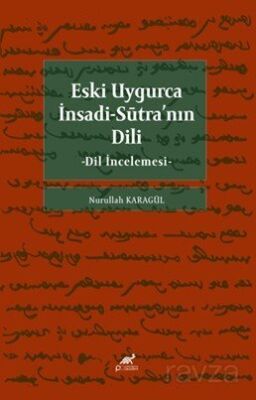 Eski Uygurca İnsadi-Sutra'nın Dili - 1