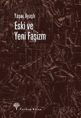 Eski ve Yeni Faşizm - 1