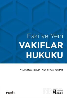 Eski ve Yeni Vakıflar Hukuku - 1