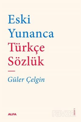 Eski Yunanca Türkçe Sözlük - 1