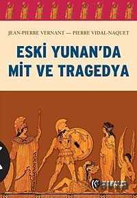 Eski Yunan'da Mit ve Tragedya - 1