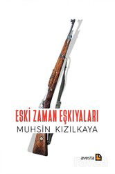 Eski Zaman Eşkıyaları - Avesta Basın Yayın
