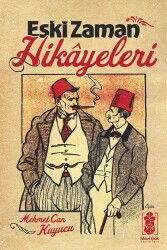 Eski Zaman Hikayeleri - Mavi Gök Yayınları