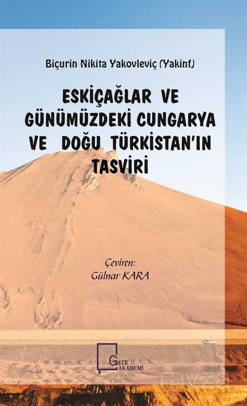 Eskiçağlar ve Günümüzdeki Cungarya ve Doğu Türkistan'ın Tasviri - 1