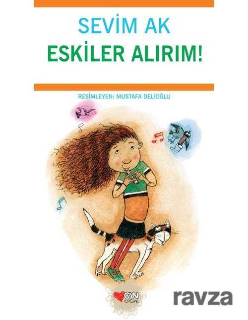Eskiler Alırım - Can Çocuk Yayınları