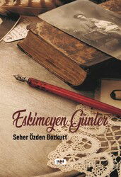 Eskimeyen Günler - Tilki Kitap