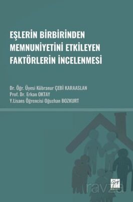 Eşlerin Birbirinden Memnuniyetini Etkileyen Faktörlerin İncelenmesi - 1