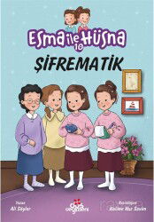Esma ile Hüsna 10 / Şifrematik - Düş Değirmeni Kitaplığı