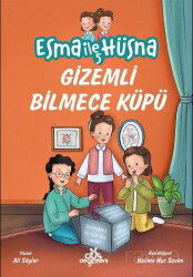 Esma ile Hüsna 5 / Gizemli Bilmece Küpü - Düş Değirmeni Kitaplığı