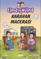 Esma ile Hüsna 8 / Karavan Macerası - Düş Değirmeni Kitaplığı