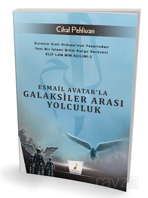 Esmail Avatar'la Galaksiler Arası Yolculuk - 1