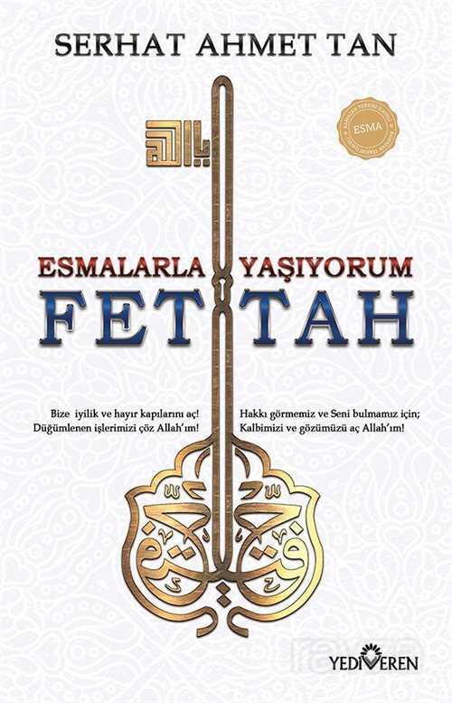 Esmalarla Yaşıyorum - Ya Fettah - Yediveren Yayınları