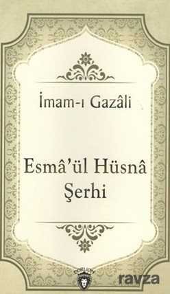 Esmaül Hüsna Şerhi - 1