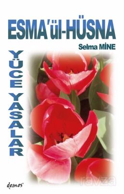 Esma'ül Hüsna Yüce Yasalar - 1