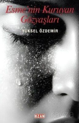 Esme'nin Kuruyan Gözyaşları - 1