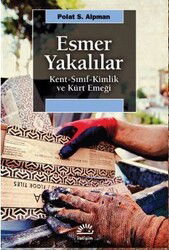 Esmer Yakalılar - İletişim Yayınları