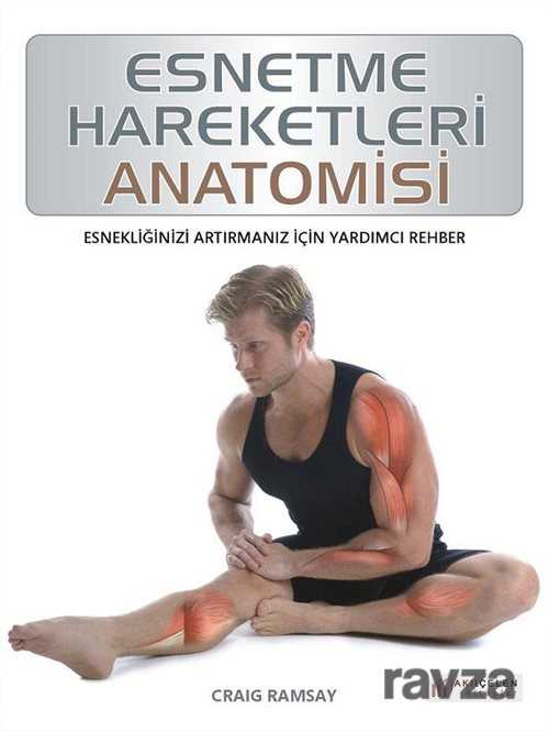 Esnetme Hareketleri Anatomisi - Akılçelen Kitaplar