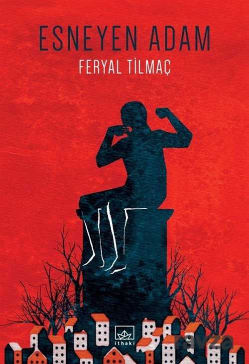 Esneyen Adam - İthaki Yayınları