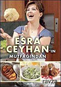 Esra Ceyhan'ın Mutfağından - Alfa Yayınları