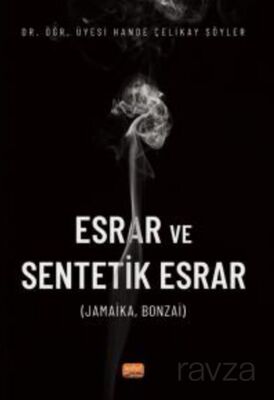 Esrar ve Sentetik Esrar - 1