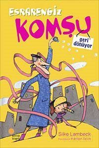 Esrarengiz Komşu Geri Dönüyor-2. Kitap - 1