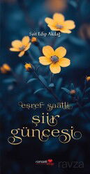 Eşref Saatli Şiir Güncesi - Romantik Kitap