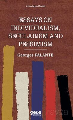 Essays On Individualism, Secularism And Pessimism - 1